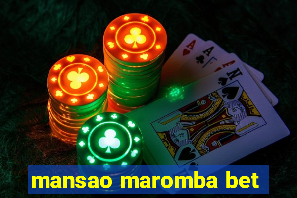 mansao maromba bet